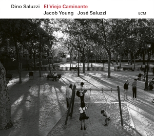 Dino Saluzzi - El Viejo Caminante i gruppen CD / Kommende / Jazz hos Bengans Skivbutik AB (5628237)