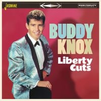 Buddy Knox - Liberty Cuts i gruppen VI TIPSER / Hjem - CD Nyheter & Kommende hos Bengans Skivbutik AB (5628246)