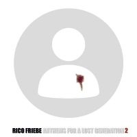 Rico Friebe - Anthems For A Lost Generation 2 i gruppen VINYL / Kommende / Pop-Rock hos Bengans Skivbutik AB (5628370)