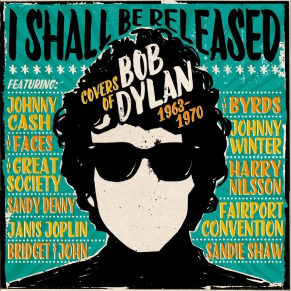 Various Artists - I Shall Be Released - Covers Of Bob i gruppen VI TIPSER / Fredagsutgivelser / 2025-07-25 hos Bengans Skivbutik AB (5628403)