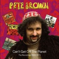 Pete Brown - Can't Get Off The Planet - The Reco i gruppen CD / Kommende / Pop-Rock hos Bengans Skivbutik AB (5628405)