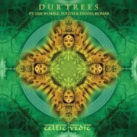 Dub Trees - Celtic Vedic i gruppen VINYL / Kommende / Pop-Rock hos Bengans Skivbutik AB (5628425)