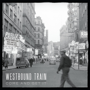 Westbound Train - Come & Get It i gruppen VINYL / Pop-Rock hos Bengans Skivbutik AB (5628751)