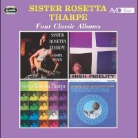 Sister Rosetta Tharpe - Four Classic Albums i gruppen CD / Kommende / Pop-Rock hos Bengans Skivbutik AB (5628853)