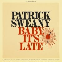 Sweany Patrick - Baby, It's Late i gruppen VINYL / Kommende / Pop-Rock hos Bengans Skivbutik AB (5629007)