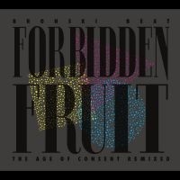 Bronski Beat - Forbidden Fruit (The Age Of Consent i gruppen CD / Kommende / Pop-Rock hos Bengans Skivbutik AB (5629031)