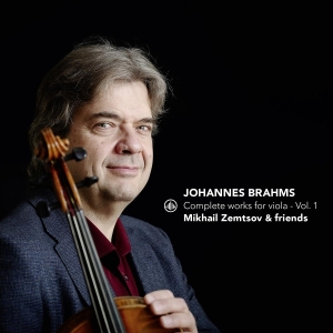 Mikhail Zemtsov & Friends - Johannes Brahms: Complete Works For Viola - Vol. 1 i gruppen VI TIPSER / Fredagsutgivelser / 2025-09-05 hos Bengans Skivbutik AB (5629091)
