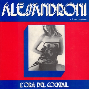 Alessandroni E Il Suo Complesso - L'ora Del Cocktail (Rsd 2025) i gruppen VI TIPSER / Hjem - Vinyl Nyheter & Kommende hos Bengans Skivbutik AB (5629096)