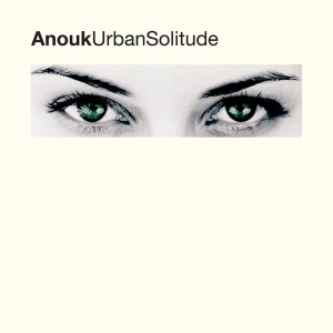 Anouk - Urban Solitude i gruppen VINYL / Kommende / Pop-Rock hos Bengans Skivbutik AB (5629107)