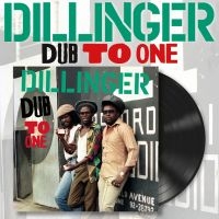 Dillinger - Dub To One (Vinyl Lp) i gruppen VINYL / Kommende / Reggae hos Bengans Skivbutik AB (5629124)