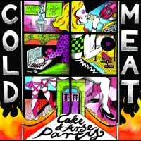 Cold Meat - Cake And Arse Party i gruppen VINYL / Kommende / Pop-Rock hos Bengans Skivbutik AB (5629292)