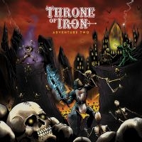 Throne Of Iron - Adventure Two i gruppen CD / Kommende / Metal hos Bengans Skivbutik AB (5629315)