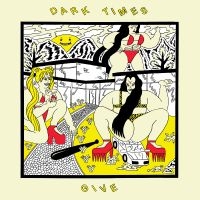Dark Times - Give i gruppen VINYL hos Bengans Skivbutik AB (5629387)