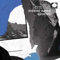 Sæbø Sverre Quintet - If, However, You Have Not Lost Your i gruppen CD hos Bengans Skivbutik AB (5629426)