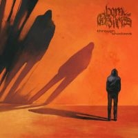 Born Of Osiris - Through Shadows i gruppen CD / Kommende / Pop-Rock hos Bengans Skivbutik AB (5629428)