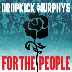 Dropkick Murphys - For The People i gruppen CD / Kommende / Punk hos Bengans Skivbutik AB (5629525)