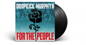Dropkick Murphys - For The People (Black Vinyl) i gruppen VINYL / Kommende / Punk hos Bengans Skivbutik AB (5629526)