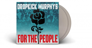 Dropkick Murphys - For The People (Silver Vinyl) i gruppen VINYL / Kommende / Punk hos Bengans Skivbutik AB (5629527)