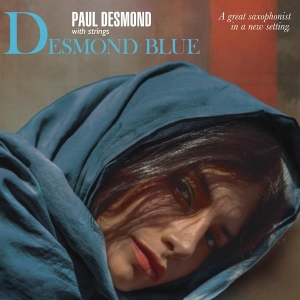 Paul Desmond - Desmond Blue i gruppen VI TIPSER / Fredagsutgivelser / 2025-08-22 hos Bengans Skivbutik AB (5629528)