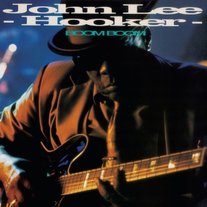 John Lee Hooker - Boom Boom i gruppen VINYL / Kommende / Blues hos Bengans Skivbutik AB (5629608)