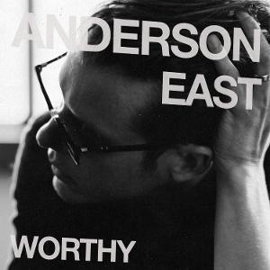 Anderson East - Worthy i gruppen CD / Importnyheter / Pop-Rock hos Bengans Skivbutik AB (5629632)