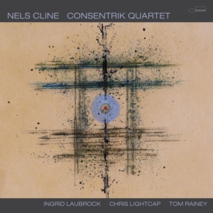 Nels Cline - Consentrik Quartet i gruppen VI TIPSER / Hjem - CD Nyheter & Kommende hos Bengans Skivbutik AB (5629638)