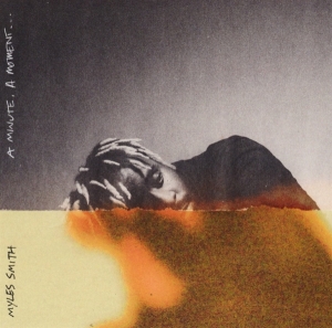 Smith Myles - A Minute, A Moment... i gruppen VI TIPSER / Fredagsutgivelser / 2025-07-18 hos Bengans Skivbutik AB (5629649)