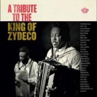 Various Artists - A Tribute To The King Of Zydeco i gruppen CD / Kommende / Pop-Rock hos Bengans Skivbutik AB (5629659)