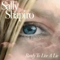 Sally Shapiro - Ready To Live A Lie i gruppen VINYL / Kommende / Pop-Rock hos Bengans Skivbutik AB (5629712)