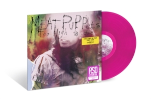 Meat Puppets - Too High To Die (Color Vinyl) Rsd Essential i gruppen VI TIPSER / Record Store Day / RSD 2025 hos Bengans Skivbutik AB (5629754)