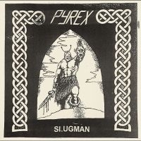 Pyrex - Slugman i gruppen VINYL / Kommende / Pop-Rock hos Bengans Skivbutik AB (5629852)