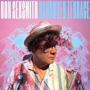 Ron Sexsmith - Hangover Terrace i gruppen CD / Kommende / Pop-Rock hos Bengans Skivbutik AB (5629910)