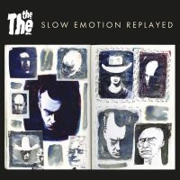 The The - Slow Emotion Replayed i gruppen Musikk / CD-Maxi / Kommande /  hos Bengans Skivbutik AB (5629946)