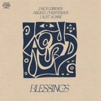 Jakob Dinesen/Anders Christensen/La - Blessings i gruppen CD hos Bengans Skivbutik AB (5629962)