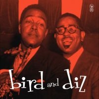 Charlie Parker & Dizzy Gillespie - Bird & Diz i gruppen VINYL / Jazz hos Bengans Skivbutik AB (5630071)