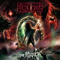 Black Rose - The Mirror i gruppen CD / Kommende / Metal hos Bengans Skivbutik AB (5630106)