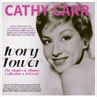 Cathy Carr - Ivory Tower - The Singles & Albums i gruppen CD / Kommende / Pop-Rock hos Bengans Skivbutik AB (5630132)