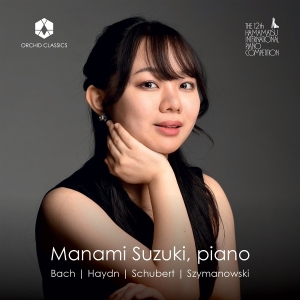 Manami Suzuki - Bach, Haydn, Schubert, Szymanowski: Piano Works i gruppen VI TIPSER / Fredagsutgivelser / 2025-08-01 hos Bengans Skivbutik AB (5630337)
