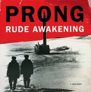 Prong - Rude Awakening i gruppen VI TIPSER / Fredagsutgivelser / 2025-07-25 hos Bengans Skivbutik AB (5630341)