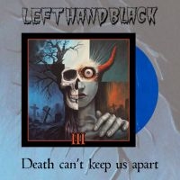 Left Hand Black - Left Hand Black 3: Death Can't Keep i gruppen VINYL / Kommende / Pop-Rock hos Bengans Skivbutik AB (5630356)