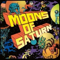 Moons Of Saturn - Moons Of Saturn (Vinyl Lp) i gruppen VINYL / Kommende / Pop-Rock hos Bengans Skivbutik AB (5630382)
