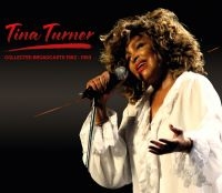 Turner Tina - Collected Broadcasts 1962-1993 (4 C i gruppen CD / Kommende / Pop-Rock hos Bengans Skivbutik AB (5630588)