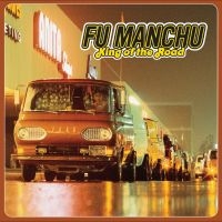 Fu Manchu - King Of The Road (Color Vinyl) i gruppen VINYL / Kommende / Pop-Rock hos Bengans Skivbutik AB (5630594)
