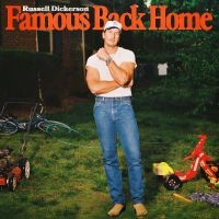 Dickerson Russell - Famous Back Home i gruppen VINYL / Kommende / Country hos Bengans Skivbutik AB (5630713)