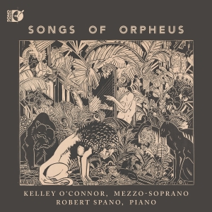 Kelley O'connor Robert Spano - Songs Of Orpheus i gruppen CD / Kommende / Klassisk hos Bengans Skivbutik AB (5631035)