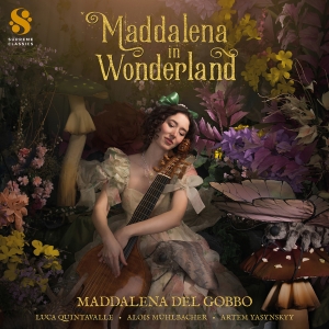 Maddalena Del Gobbo - Maddalena In Wonderland i gruppen Musikk / SACD / Kommende / Klassisk hos Bengans Skivbutik AB (5631036)