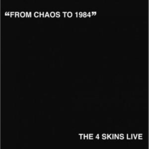 4 Skins - From Chaos To 1984 Lp i gruppen VI TIPSER / Hjem - Vinyl Nyheter & Kommende hos Bengans Skivbutik AB (5631045)