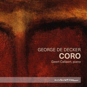 Geert Callaert - George De Decker - Coro i gruppen VI TIPSER / Fredagsutgivelser / 2025-08-08 hos Bengans Skivbutik AB (5631192)