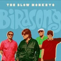 The Blow Monkeys - Birdsong i gruppen CD / Kommende / Pop-Rock hos Bengans Skivbutik AB (5631361)