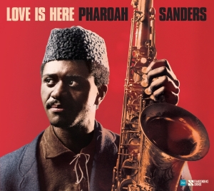 Pharoah Sanders - Love Is Here - The Complete Paris 1975 Ortf Recordings i gruppen VI TIPSER / Fredagsutgivelser / 2025-09-05 hos Bengans Skivbutik AB (5631379)